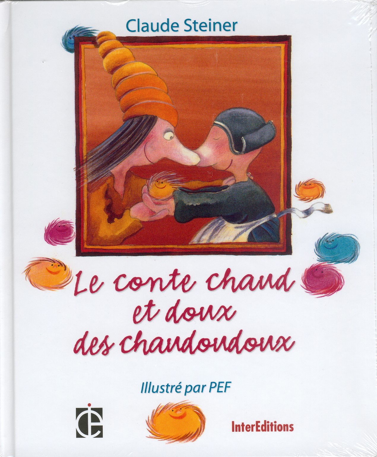 Le conte chaud et doux des chaudoudoux